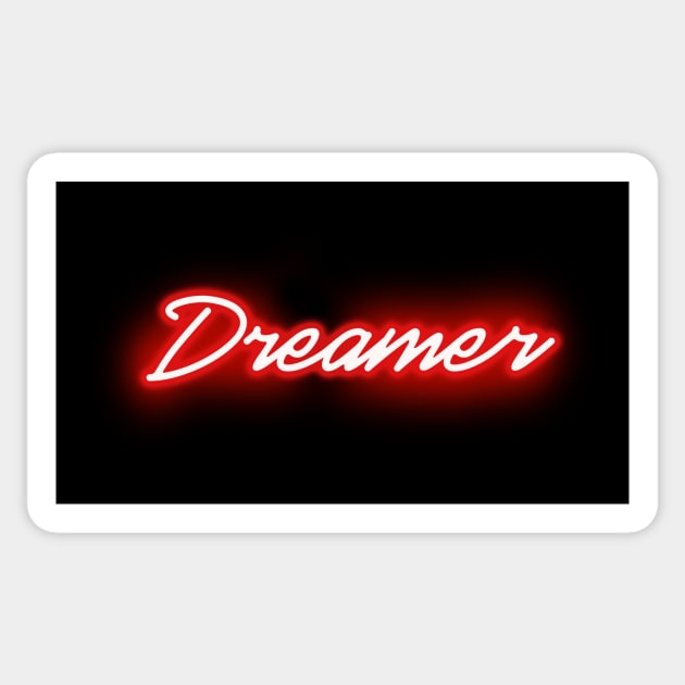 Dreamer (RED neon sign) Sticker by wholelotofneon